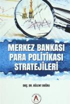 Merkez Bankası Para Politikası Stratejileri