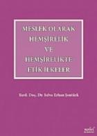 Meslek Olarak Hemşirelik ve Hemşirelikte Etik İlkeler