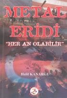 Metal Eridi “Her An Olabilir“