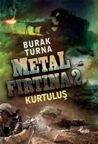 Metal Fırtına 2 Kurtuluş