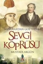 Mevlana’dan Goethe’ye Sevgi Köprüsü