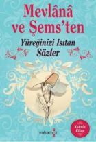 Mevlana ve Şems'ten Yüreğinizi Isıtan Sözler