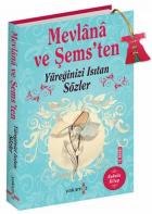 Mevlana ve Şemsten Yüreğinizi Isıtan Sözler