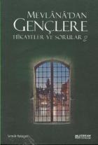 Mevlana'dan Gençlere Hikayeler ve Sorular 2