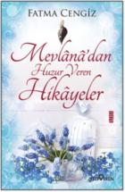 Mevlanadan Huzur Veren Hikayeler