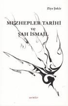 Mezhepler Tarihi ve Şah İsmail