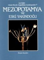 Mezopotamya ve Eski Yakındoğu Atlaslı Büyük Uygarlıklar Ansiklopedisi 9 (Ciltli)