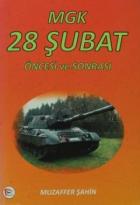 MGK 28 Şubat Öncesi ve Sonras