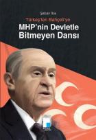 MHP’nin Devletle Bitmeyen Dansı