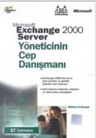 Microsoft Exchange Server 2000 Yöneticinin Cep Danışmanı