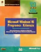 Microsoft Windows 95 Programcı Kılavuzu Microsoft Windows Geliştirme Ekibinden Windows İçin Programlama Üzerine Notlar