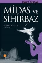 Midas ve Sihirbaz (Efsane Krallık Frigya)