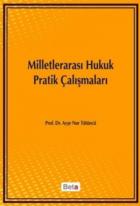 Milletlerarası Hukuk Pratik Çalışmaları