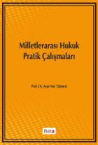 Milletlerarası Hukuk Pratik Çalışmaları