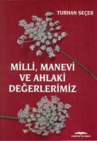 Milli Manevi ve Ahlaki Değerlerimiz