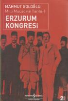 Milli Mücadele Tarihi-I: Erzurum Kongresi