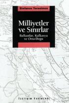 Milliyetler ve Sınırlar Balkanlar, Kafkasya ve Orta-Doğu