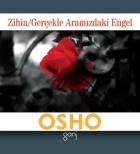 Mini Osho Kitapları Serisi-10: Zihin-Gerçekle Aramızdaki Engel