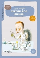 Minik Bilgeler-8 Mikropların Dünyası