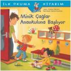 Minik Çağlar Anaokuluna Başlıyor-İlk Okuma Kitabım