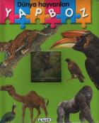 Minik YapBoz Kitabım: Dünya Hayvanları