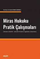 Miras Hukuku Pratik Çalışmaları