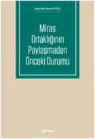 Miras Ortaklığının Paylaşmadan Önceki Durumu