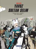 Mısır Fatihi Yavuz Sultan Selim