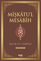 Mişkatu’l Mesabih -1 (Ciltli)