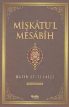 Mişkatu'l Mesabih - 4 (Ciltli)