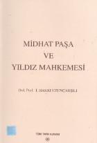 Midhat Paşa ve Yıldız Mahkemesi