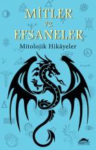 Mitler ve Efsaneler-Mitolojik Hikayeler