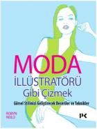 Moda İllüstratörü Gibi Çizmek-Görsel Stilinizi Geliştirecek Beceriler ve Teknikler