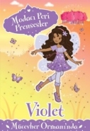Modacı Peri Prensesler-Vıolet Mücevher Ormanında