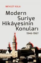 Modern Suriye Hikayesinin Konuları 1946-1967