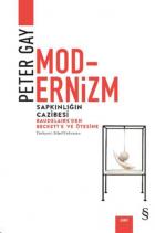 Modernizm Sapkınlığın Cazibesi