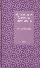 Modernleşen Türkiye’de Din ve Toplum