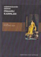 Modernleşmenin Eşiğinde Osmanlı Kadınları