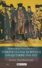 Mondoros'tan Lozan'a Türkiye Ulusal Kurtuluş Savaş