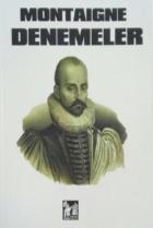 Montaigne Denemeler