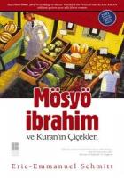 Mösyö İbrahim ve Kuran’ın Çiçekleri