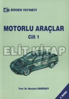 Motorlu Araçlar Cilt: 1