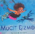 Mucit Gizmo