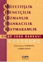 Müfettişlik / Denetçilik / Uzmanlık / Bankacılık / Kaymakamlık Sınav Soru Bankası 6000 Soru