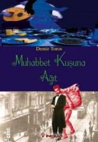 Muhabbet Kuşuna Ağıt