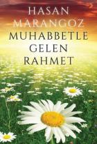 Muhabbetle Gelen Rahmet