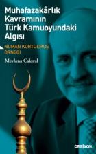 Muhafazakarlık Kavramının Türk Kamuoyundaki Algısı