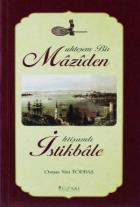 Muhteşem Bir Maziden İhtişamlı İstikbale