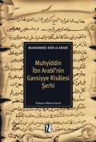 Muhyiddin İbn Arabi’Nin Gavsiyye Risalesi Şerhi