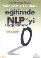 Mükemmel Eğitimci: Eğitimde NLP’yi Uygulamak